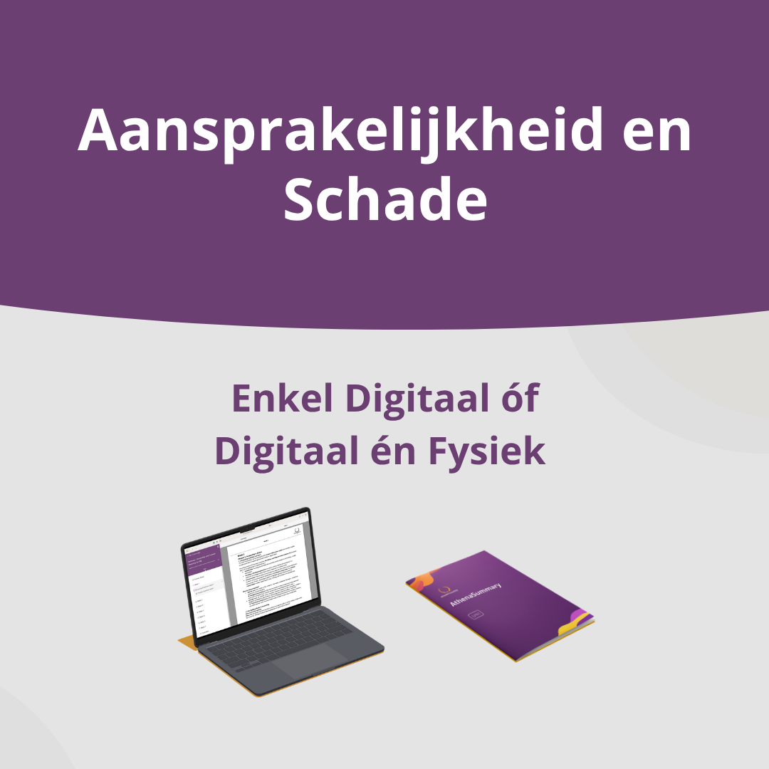 Samenvatting - Aansprakelijkheid en Schade