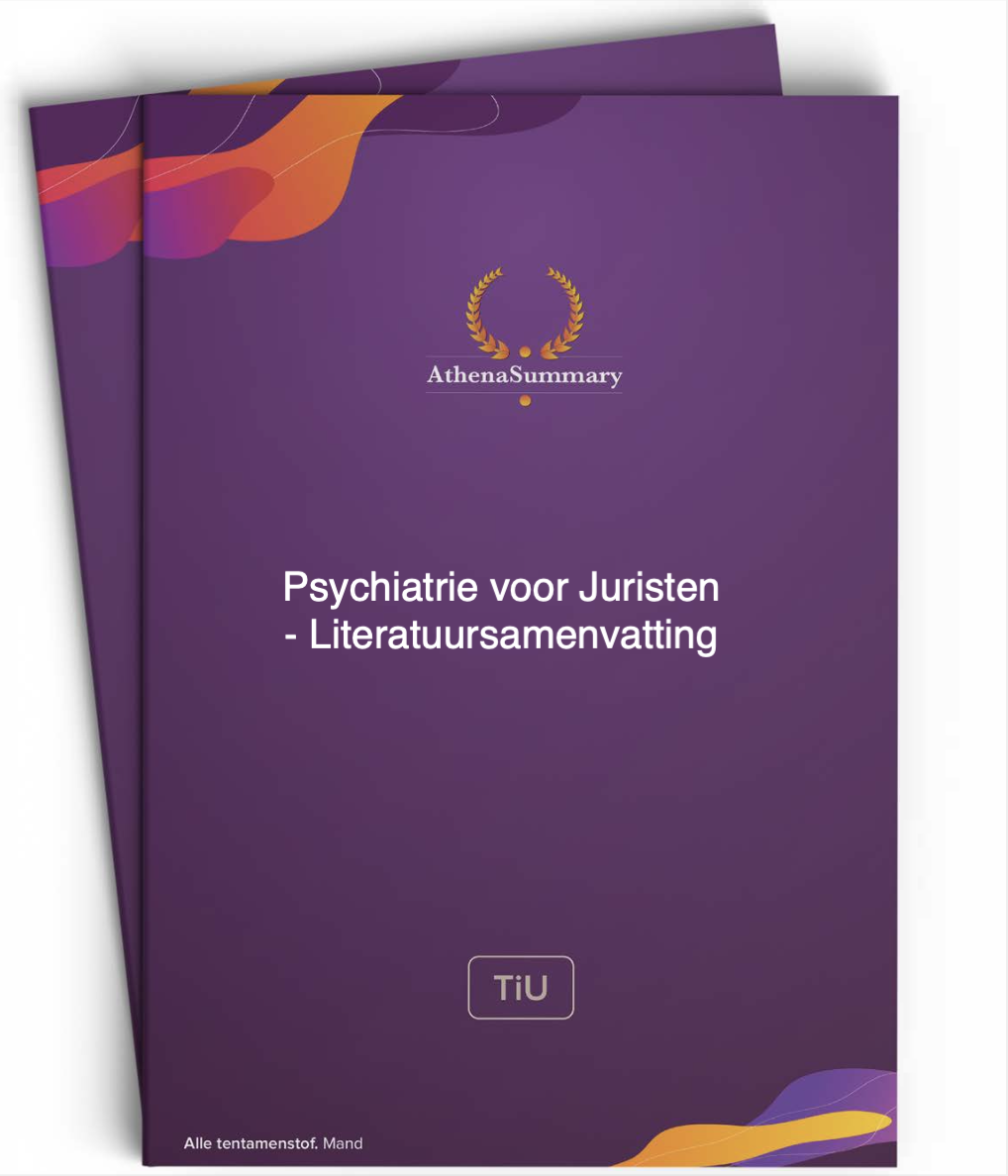 Psychiatrie voor Juristen - Literatuursamenvatting